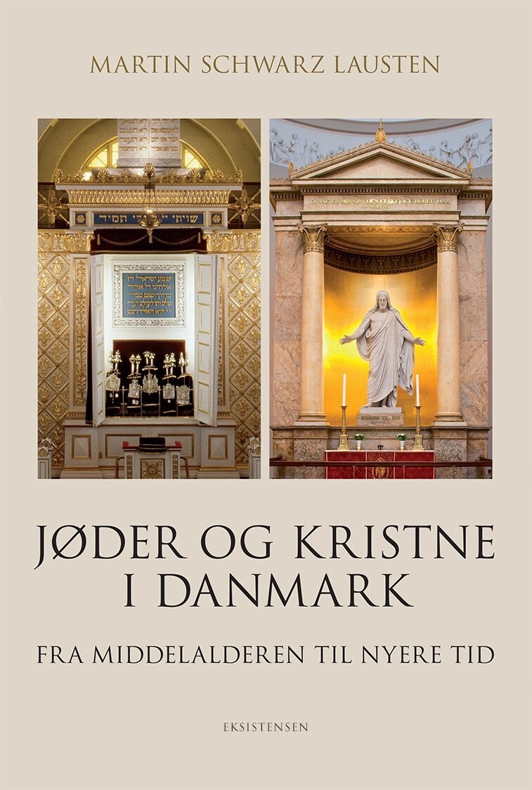 Jøder Og Kristne I Danmark - Martin Schwarz Lausten - Bog