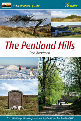 The Pentland Hills: The Definitive Guide to High and Low Level Walks in the Pentland Hills (Paperback)