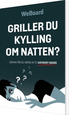 Griller Du Kylling Om Natten? - Weboard - Bog