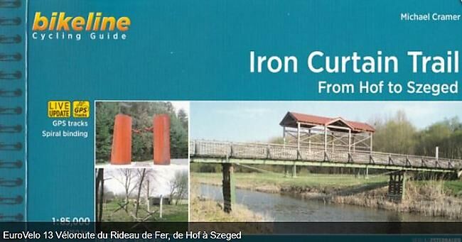BIKELINE - IRON CURTAIN TRAIL DE HOF A SZEGED