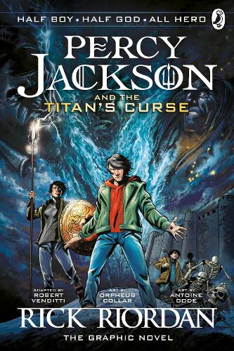 Percy Jackson and the Titan's Curse: The Graphic Novel (Book 3) - Percy Jackson Graphic Novels (Paperback)