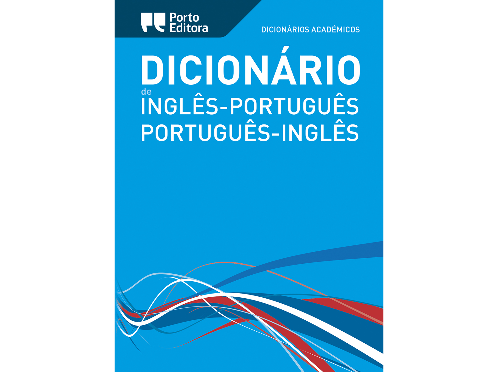 DICIONÁRIO ACADÉMICO INGLÊS-PORTUGUÊS/PORTUGUÊS-INGLÊS - PORTO EDITORA