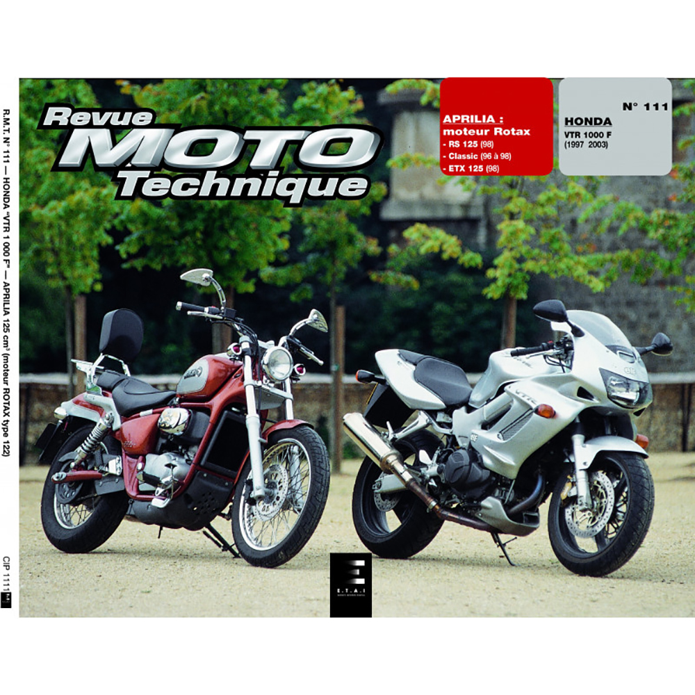 Etai - RMT 111 HONDA VTR 1000 (1997 à 2003) et APRILIA MOTEUR ROTAX 125 (1996 à 1998)