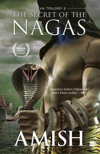 The Secret Of The Nagas (Shiva Trilogy Book 2) (Paperback)