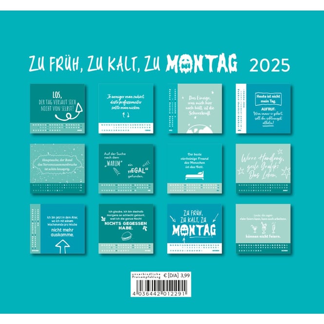 Mini-Kalender 2025 - Zu früh, zu kalt, zu Montag