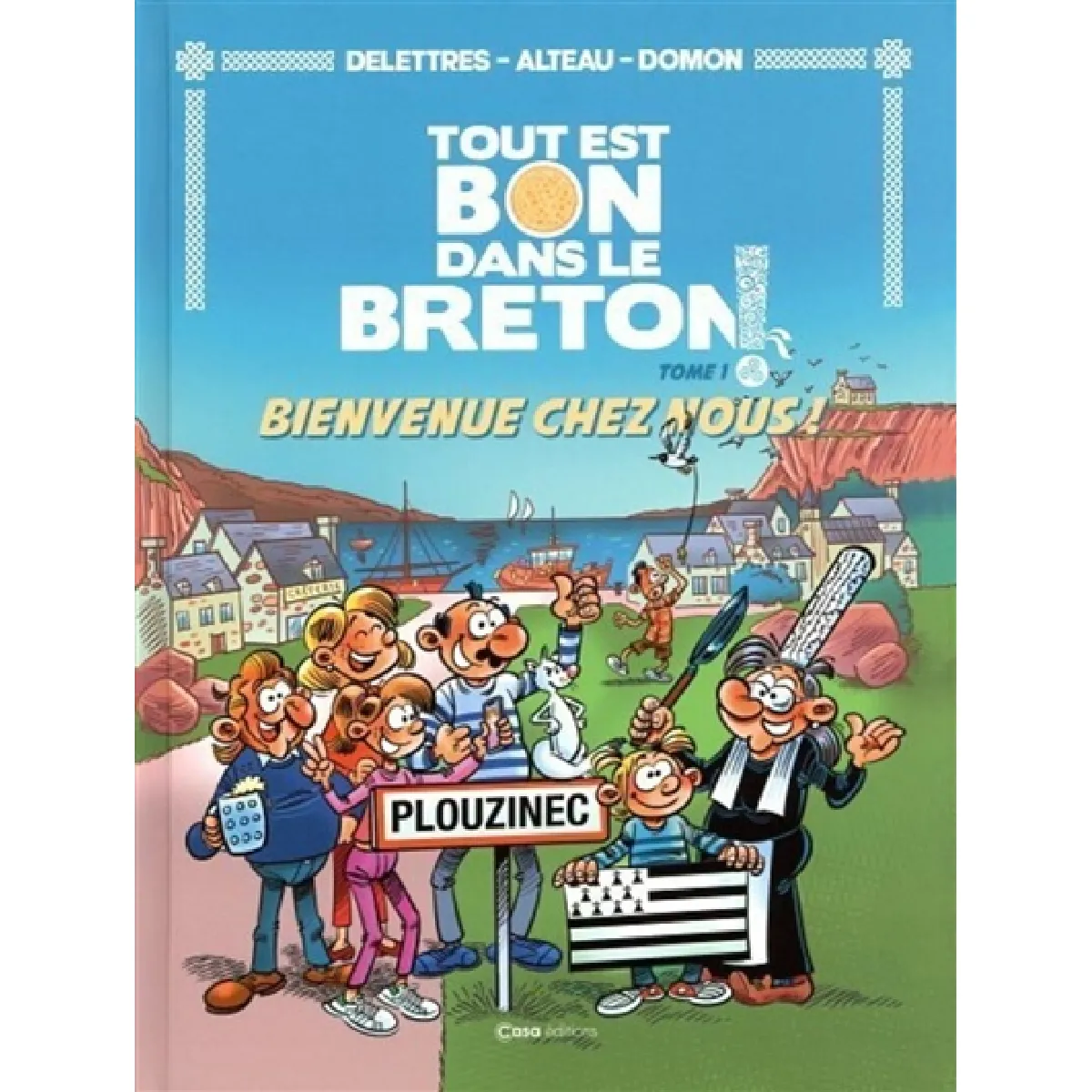 Tout est bon dans le Breton !. Vol. 1. Bienvenue chez nous ! · Occasion