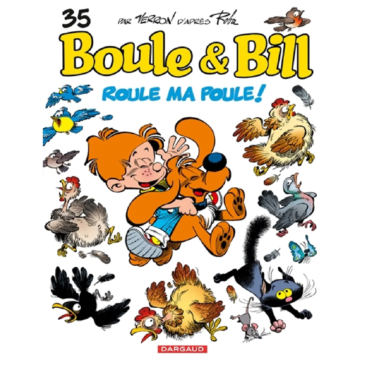 Boule et Bill. Vol. 35. Roule ma poule ! · Occasion