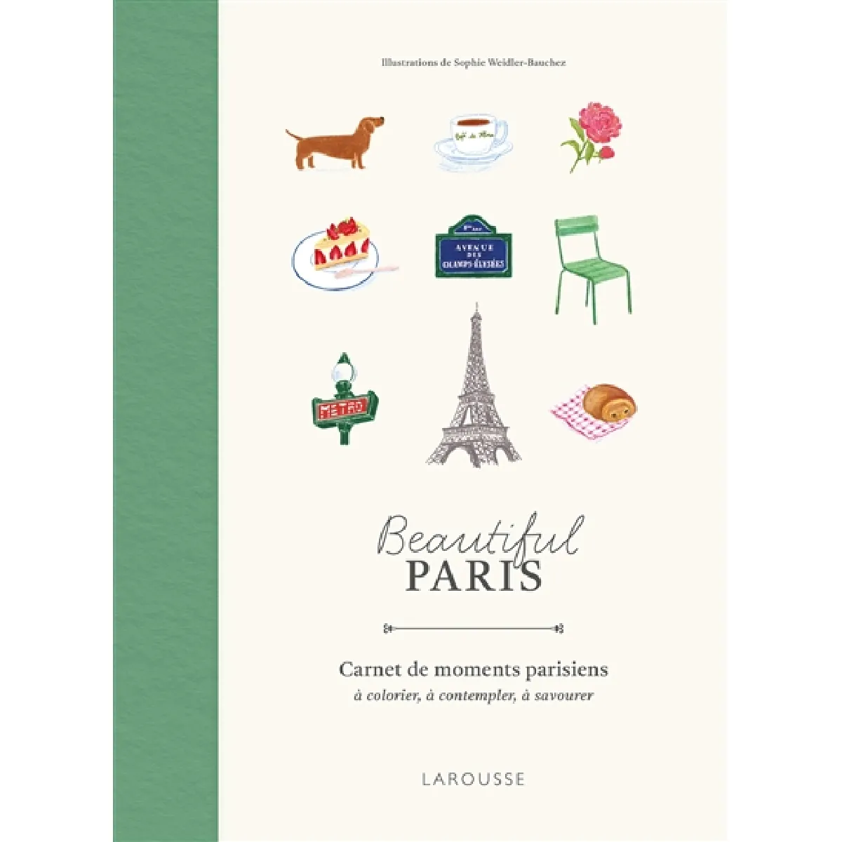 Beautiful Paris : carnets de moments parisiens : à colorier, à contempler, à savourer · Occasion