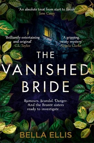 The Vanished Bride - The Bront Mysteries (Paperback)
