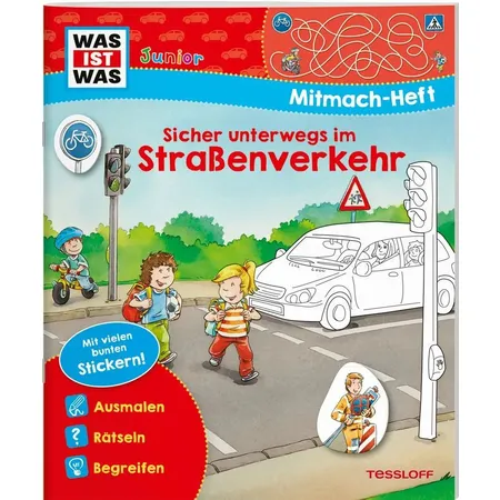 Tessloff WAS IST WAS Junior-Mitmachheft Sicher unterwegs im Straßenverkehr