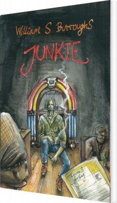 Junkie - William S. Burroughs - Bog