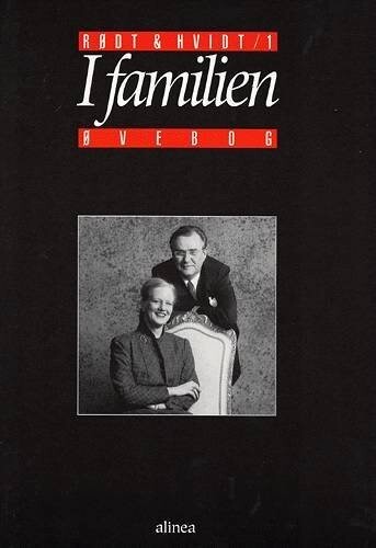 Rødt & Hvidt 1, I Familien, Øvebog - René Mark Nielsen - Bog