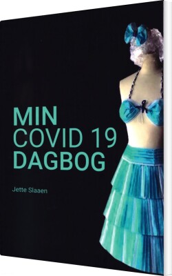 Min Covid 19 Dagbog - Jette Slaaen - Bog