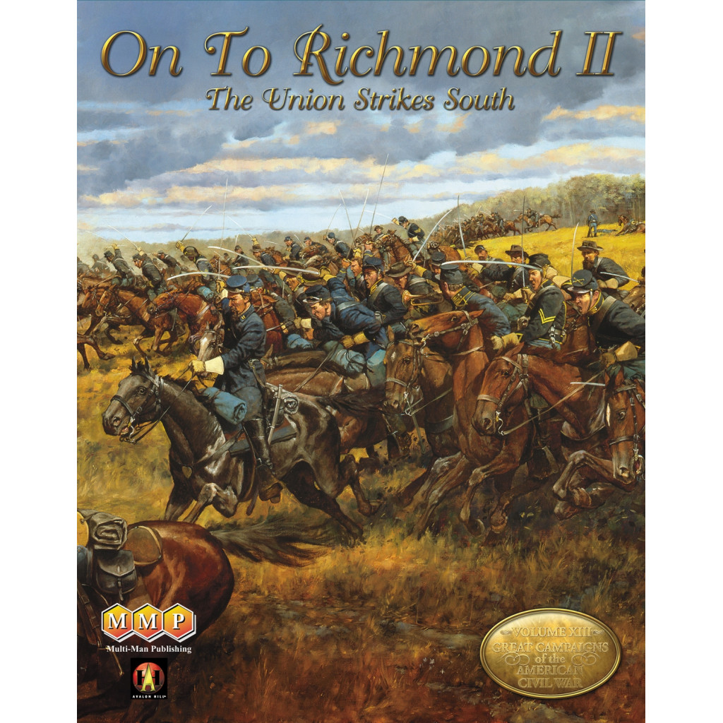 On to Richmond II The Union Strikes South