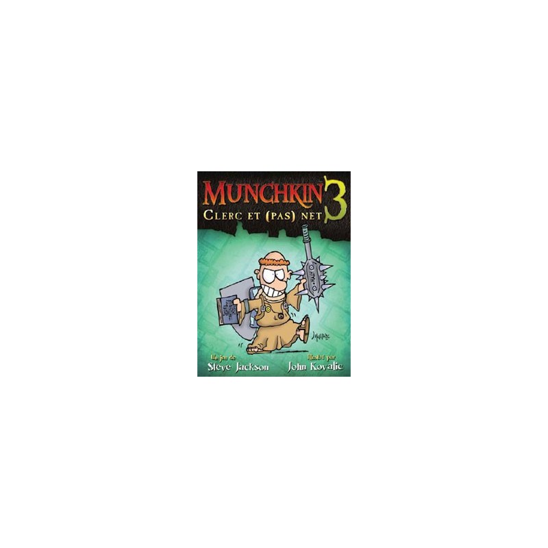 Munchkin 3 - Clerc et (pas) net - nouvelle édition