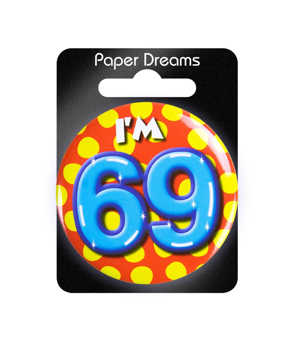 I'm 69 Button 69 Jaar 5,5cm