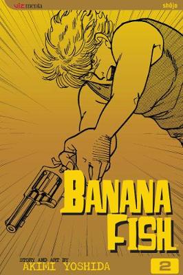 Banana Fish, Vol. 2 - Banana Fish 2 (Paperback)