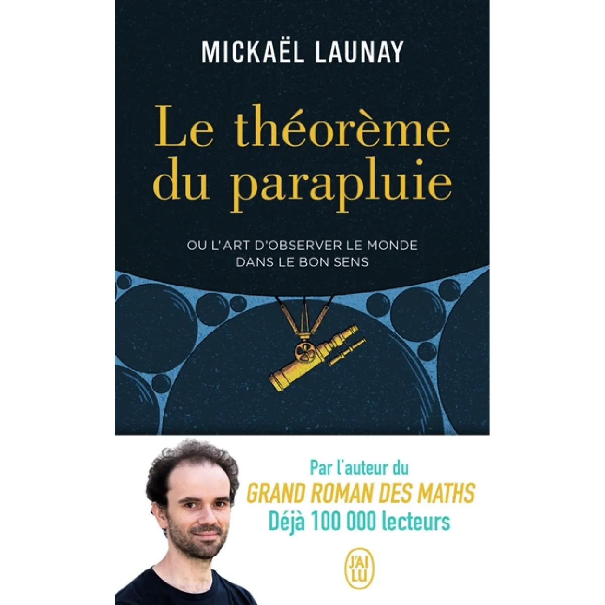 Le théorème du parapluie ou L'art d'observer le monde dans le bon sens : document · Occasion