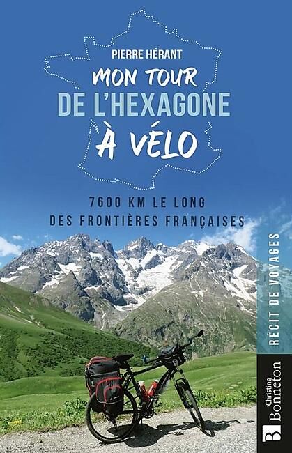 BONNETON - MON TOUR DE L'HEXAGONE A VELO