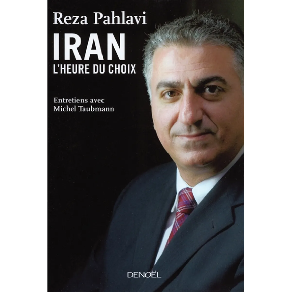 Iran, l'heure du choix : entretiens avec Michel Taubmann · Occasion