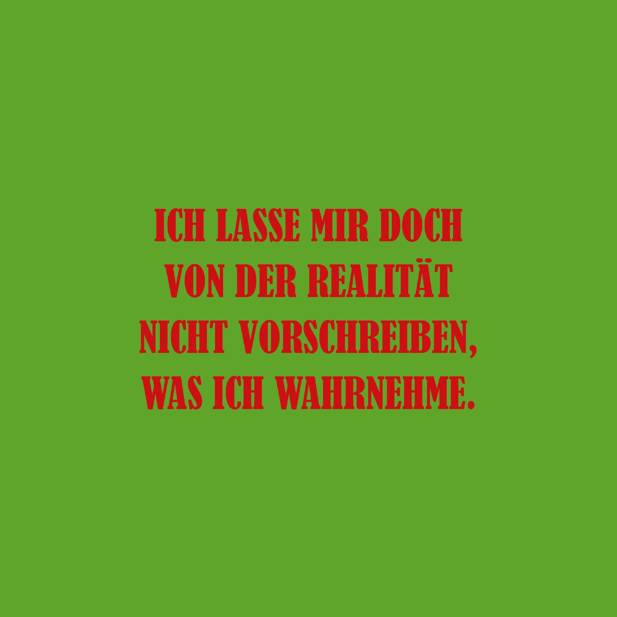 Postkarte 'Ich lasse mir doch von der Realität...' günstig bestellen