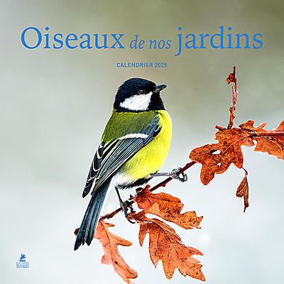 CALENDRIER 2025 OISEAUX DE NOS JARDINS