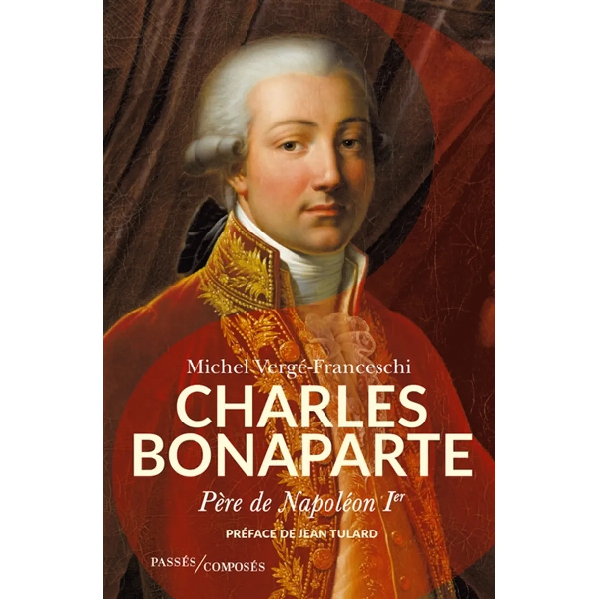 Charles Bonaparte : père de Napoléon Ier · Occasion
