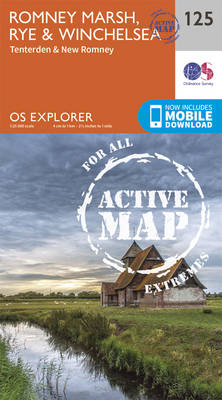 Romney Marsh, Rye and Winchelsea - OS Explorer Active Map 125 (Sheet map, folded)