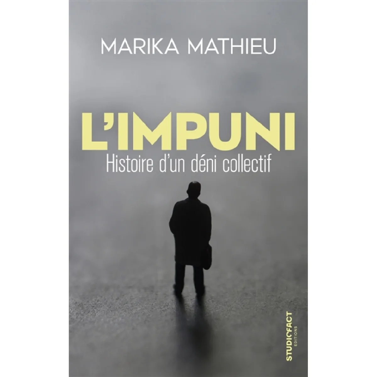 L'impuni : histoire d'un déni collectif · Occasion