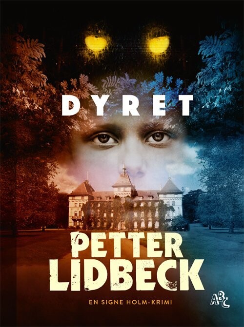 Dyret - Petter Lidbeck - Bog
