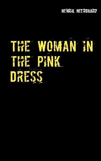 The Woman In The Pink Dress - Henrik Neergaard - English Book