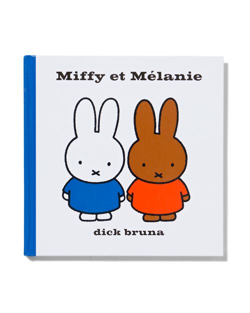 Miffy et Mélanie - Dick Bruna