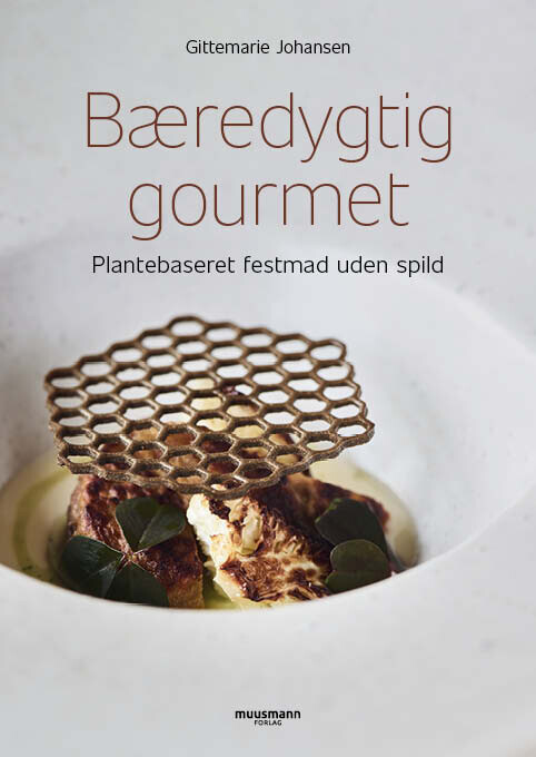 Bæredygtig Gourmet - Gittemarie Johansen - Bog
