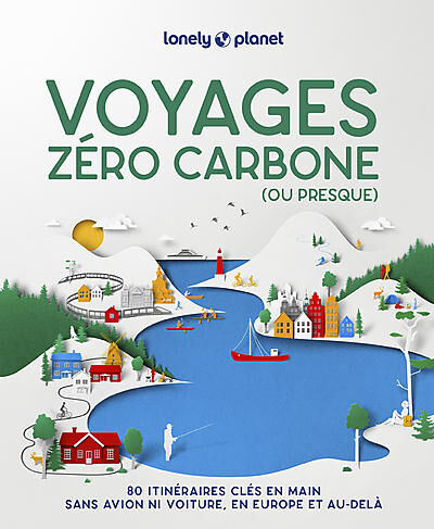 LONELY PLANET - VOYAGES ZERO CARBONE