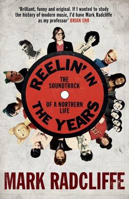 Reelin' in the Years: The Soundtrack of a Northern Life (Paperback)