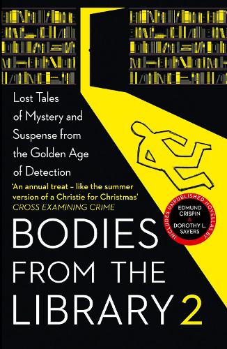 Bodies from the Library 2: Lost Tales of Mystery and Suspense from the Golden Age of Detection (Paperback)