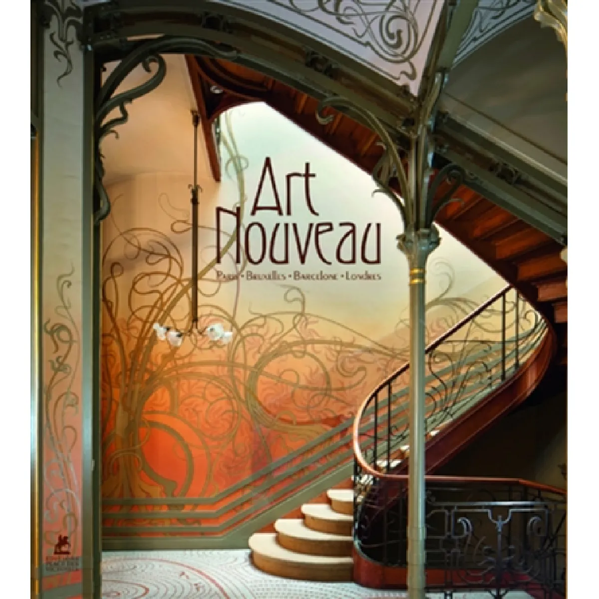 Art nouveau : Paris, Bruxelles, Barcelone, Londres