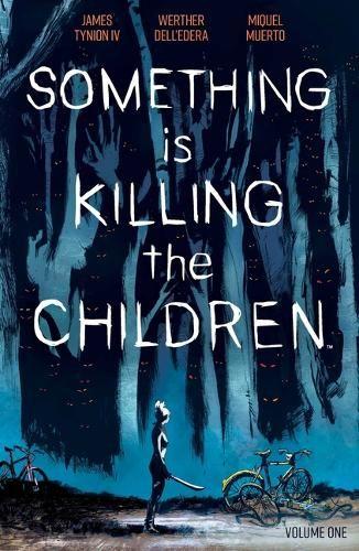 Something is Killing the Children Vol. 1 (Paperback)