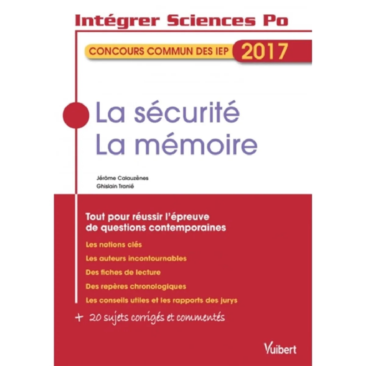 La sécurité, la mémoire : concours commun des IEP 2017 · Occasion