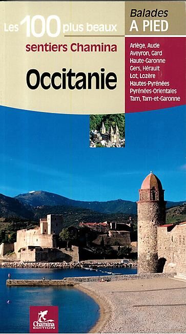 CHAMINA - 100 PLUS BEAUX SENTIERS OCCITANIE