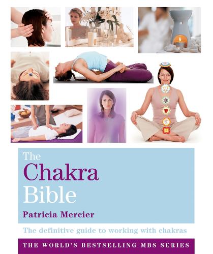 The Chakra Bible: Godsfield Bibles - Godsfield Bible Series (Paperback)
