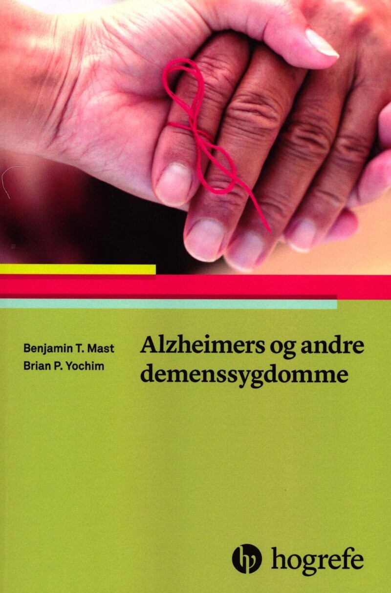 Alzheimers Og Andre Demenssygdomme - Benjamin T. Mast - Bog
