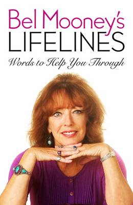 Bel Mooney's Lifelines: Words to Help You Through (Paperback)