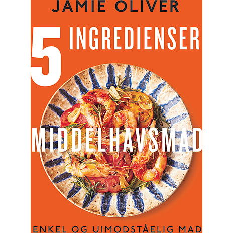 5 ingredienser: Middelhavsmad - Jamie Oliver