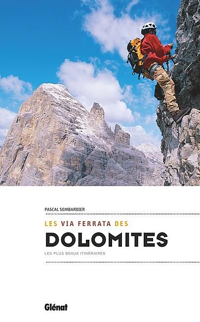 GLENAT - LES VIA FERRATA DES DOLOMITES 2EME EDITION