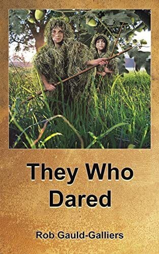 They Who Dared, Gauld-Galliers, Rob Paperback Book Pre-Owned English