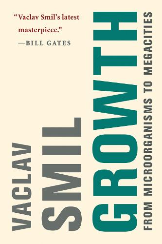 Growth: From Microorganisms to Megacities (Paperback)