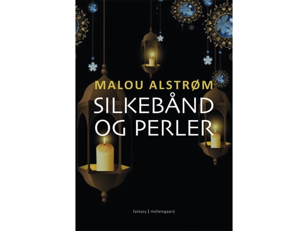 Silkebånd og perler | Malou Alstrøm | Språk: Dansk