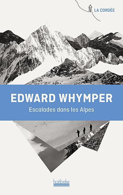 HOEBEKE - ESCALADES DANS LES ALPES