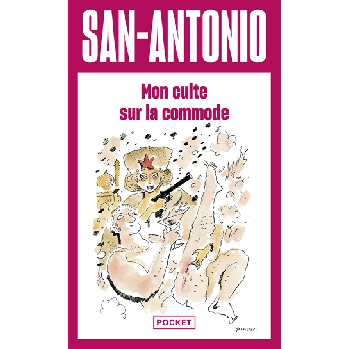 San-Antonio. Mon culte sur la commode · Occasion